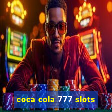 coca cola 777 slots